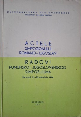 Actele Simpozionului romano-iugoslav (Bucuresti, 1979) foto