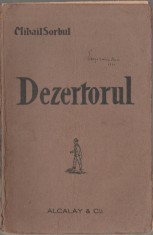 Mihail Sorbul - Dezertorul (editie princeps)