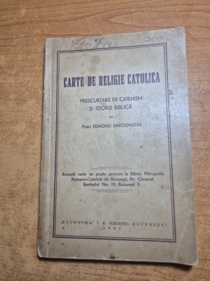 carte de religie catolica - - prescurtare de catehism si istorie biblica - din anul 1941 foto