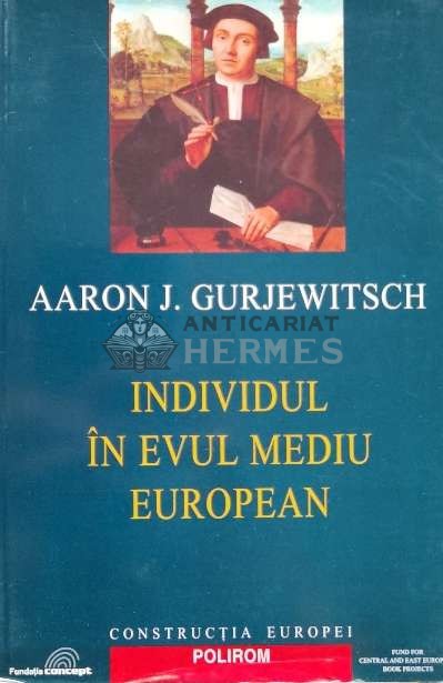 Individul in evul mediu european - 2004 - Aaron Gurjewitsch (C164)