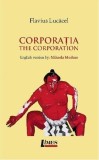 Corporația. The Corporation - Paperback brosat - Flavius Lucăcel, Mihaela Mudure - Limes