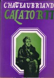 Francois-Rene de Chateaubriand - Calatorii