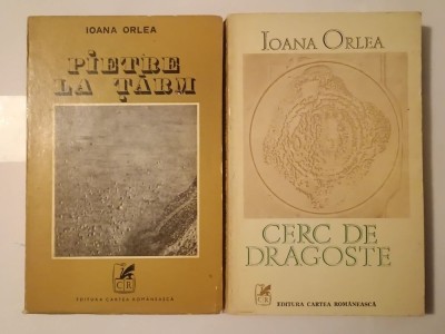 Ioana Orlea - Cerc de dragoste (1977) + Pietre la țărm (roman) (1972) foto