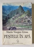 PESTELE IN APA de MARIO VARGAS LLOSA , 1995 *PREZINTA URME DE UZURA