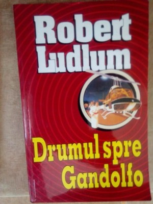 Robert Ludlum - Drumul spre Gandolfo foto