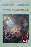 Poveste de Dragoste in Blithedale - Nathaniel Hawthorne, Minerva 2005, Roman, Beletristica, Editie Paperback
