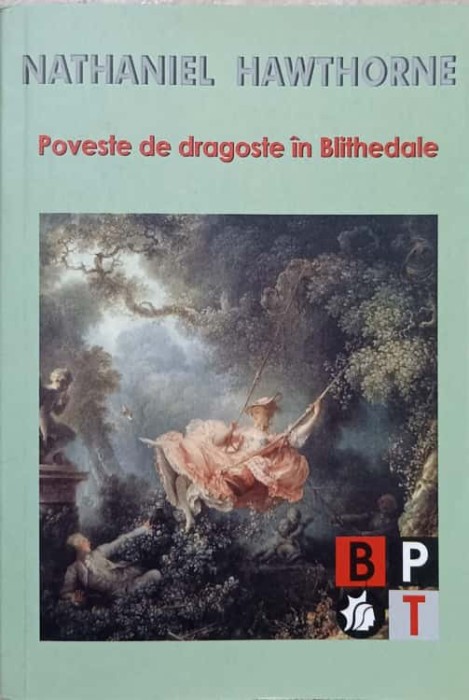 POVESTE DE DRAGOSTE IN BLITHEDALE-NATHANIEL HAWTHORNE-236076
