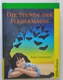 DIE STUNDE DER FLEDERMAUSE ( ORA LILIECILOR ) von JOSE LOUZEIRO , 1995