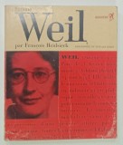 SIMONE WEIL par FRANCOIS HEIDSIECK , 1967 * TEXT IN LIMBA FRANCEZA , * COPERTA PREZINTA MICI SEMNE DE UZURA