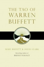 Tao of Warren Buffett, Paperback/Mary Buffett foto