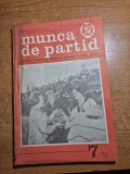 revista munca de partid - iulie 1978