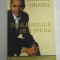 INDRAZNEALA DE A SPERA - Barack OBAMA