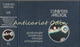 Cumpara ieftin L&#039;Univers Medical. Gynecologie. Obstetrique. Chirurgie - John Bindefeld