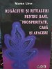 Mama Lina - Rugaciuni si ritualuri pentru bani, prosperitate, casa si afaceri