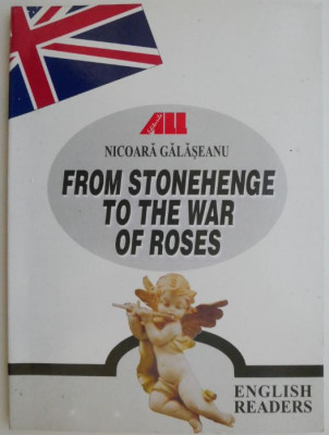 From Stonehenge to the War of Roses &amp;ndash; Nicoara Galaseanu foto