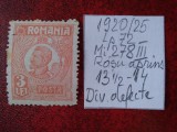 1920- Romania- Ferd. b. mic Mi278III-dant.K-div.defecte-stampilat, Nestampilat