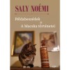 P&eacute;ldabesz&eacute;dek &eacute;s A Macska t&ouml;rt&eacute;netei - Saly No&eacute;mi