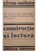 Silvian Iosifescu - Constructie si lectura (Editia: 1970)