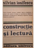 Silvian Iosifescu - Constructie si lectura (Editia: 1970)