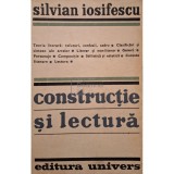 Silvian Iosifescu - Constructie si lectura (Editia: 1970)
