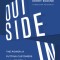 Outside in: The Power of Putting Customers at the Center of Your Business