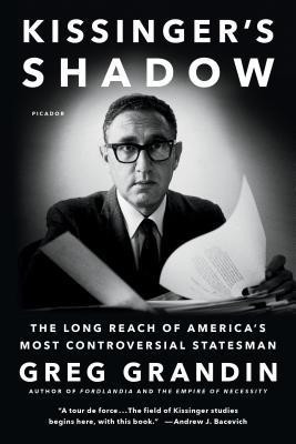 Kissinger&amp;#039;s Shadow: The Long Reach of America&amp;#039;s Most Controversial Statesman foto