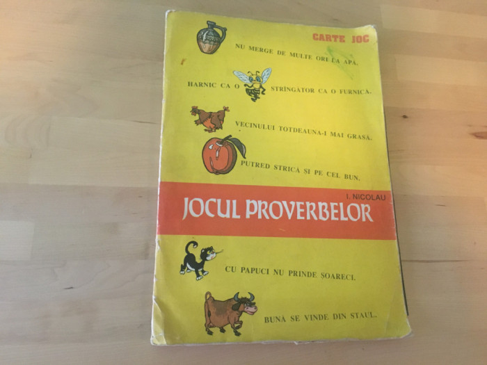 CARTE CU JOCURI: I. Nicolau - Jocul Proverbelor [anii &#039;90]