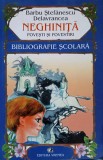 Neghinita. Povesti si Povestiri - Barbu Stefanescu Delavrancea, Editura Vremea, 2003, Bibliografie Scolara, Coperta Necartonata