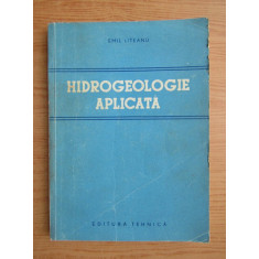Emil Liteanu - Hidrogeologie aplicata