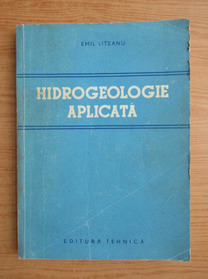 Emil Liteanu - Hidrogeologie aplicata foto