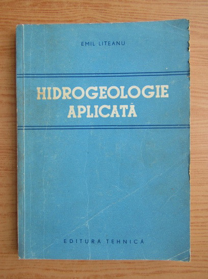 Emil Liteanu - Hidrogeologie aplicata