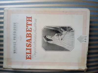Maurice Paleologue Elisabeth imparateasa Austriei foto