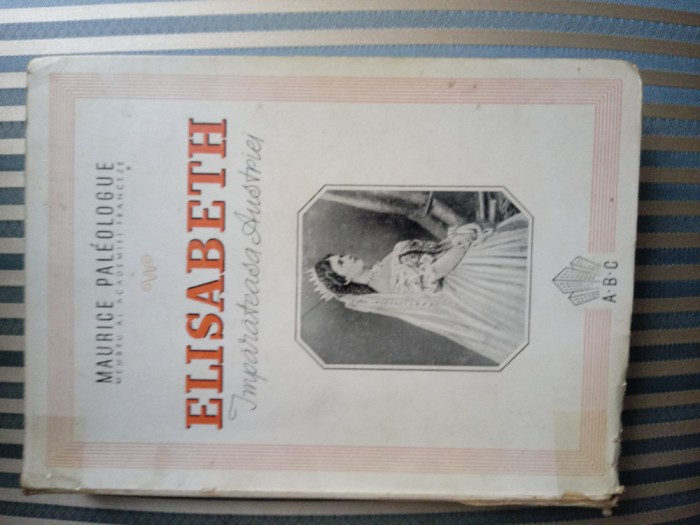 Maurice Paleologue Elisabeth imparateasa Austriei
