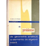 CULEGERE DE PROBLEME DE GEOMETRIE ANALITICA SI ELEMENTE DE ALGEBRA LINIARA-M.I. STOKA, G.G. VRANCEAUN-352180