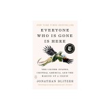 Everyone Who Is Gone Is Here: The United States, Central America, and the Making of a Crisis