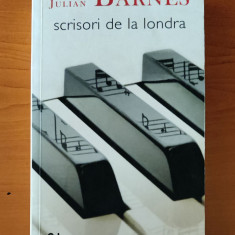 Julian Barnes - Scrisori de la Londra