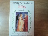 EVANGHELIA DUPA IUDA - APOCRIFA - de MARIA IVANESCU
