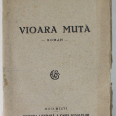 VIOARA MUTA , roman de N. DAVIDESCU , 1928, DEDICATIE *