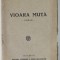 VIOARA MUTA , roman de N. DAVIDESCU , 1928, DEDICATIE *