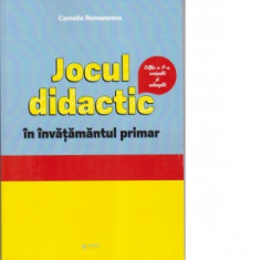 Jocul didactic in invatamantul primar. Editia a II-a revizuita si adaugita