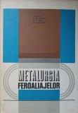 METALURGIA FEROALIAJELOR-S. VACU, E. BERCEANU, P.S. NITA, M. NICOLAE