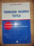 Tehnologie mecanica textila Tehnologia filarii si teserii - Rodica Harpa