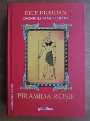 Rick Riordan - Piramida rosie ( CRONICILE FAMILIEI KANE nr. 1 ) foto