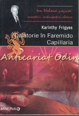 Calatorie In Faremido Capillaria - Karinthy Frigyes foto