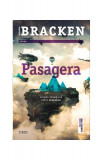 Pasagera - Paperback brosat - Alexandra Bracken - Trei
