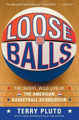 Loose Balls: The Short, Wild Life of the American Basketball Association foto