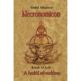 Necronomicon - A hal&aacute;l n&eacute;vad&aacute;sa - Abdul Alhazred