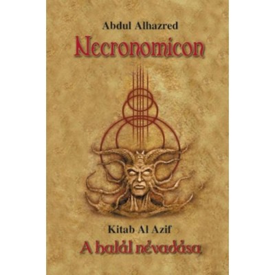 Necronomicon - A hal&amp;aacute;l n&amp;eacute;vad&amp;aacute;sa - Abdul Alhazred foto