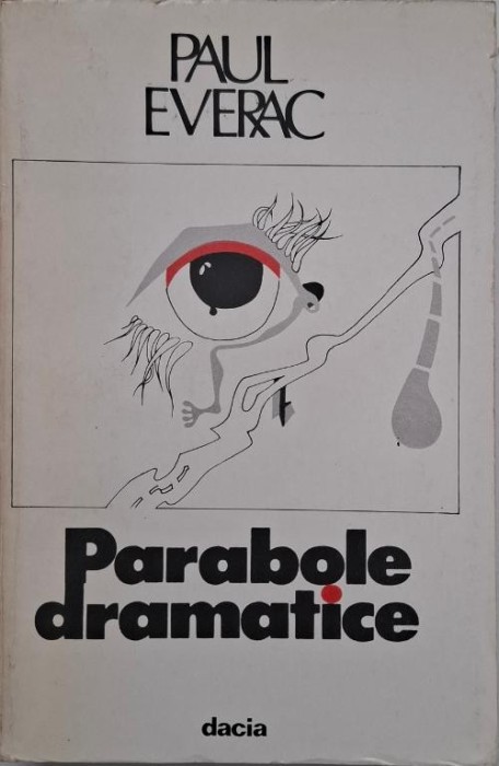 Parabole dramatice - Paul Everac