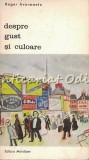 Despre Gust și Culoare - Roger Avermaete, Album Pictură, Artă, Meridiane 1971, Ilustrații Autor, Carte de Artă